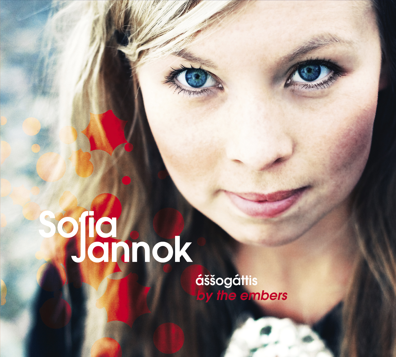 Sofia Jannok: Áššogáttis/By the Embers